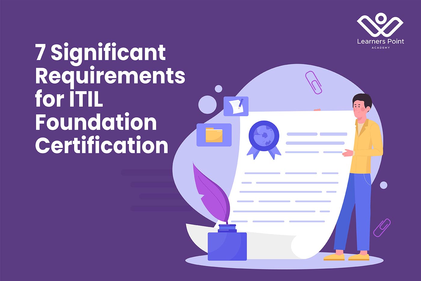 7 Significant Requirements for ITIL Foundation Certification
